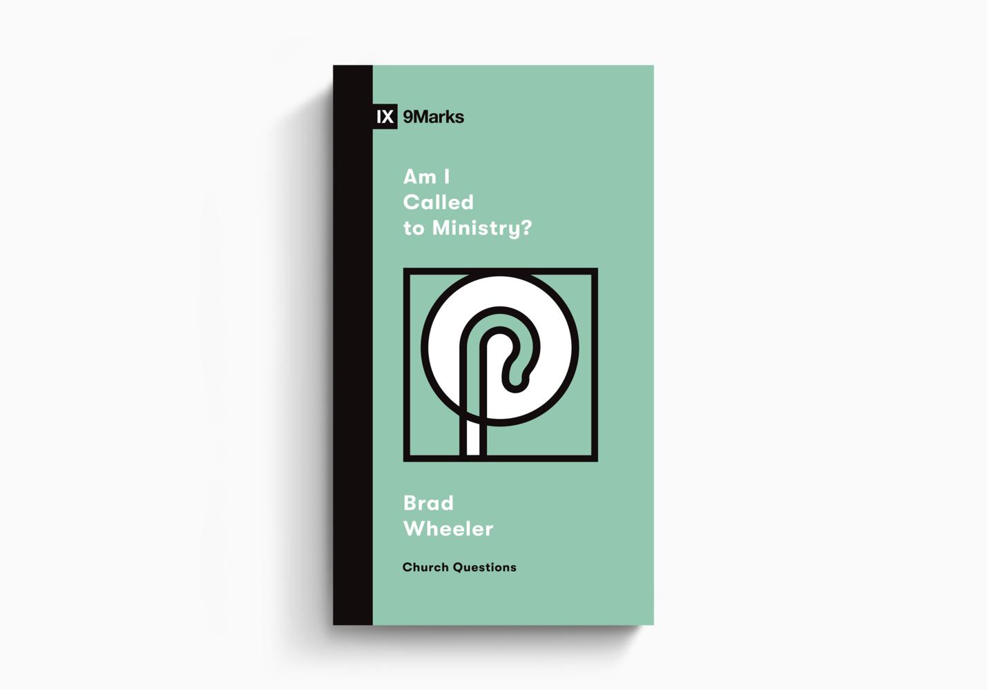 Am I Called to Ministry? by Brad Wheeler book cover